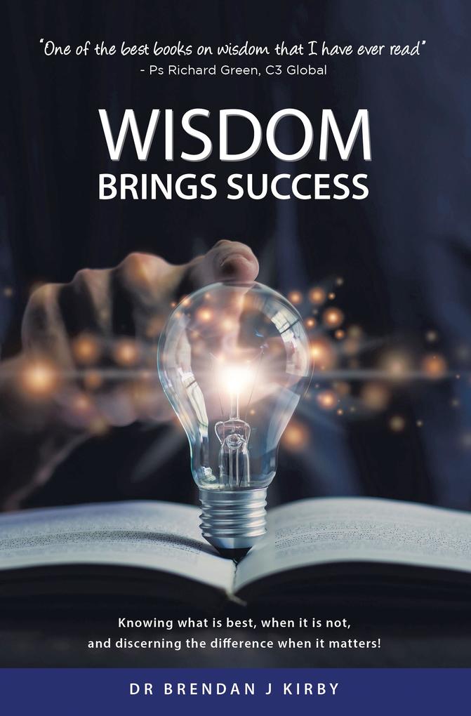 Wisdom Brings Success