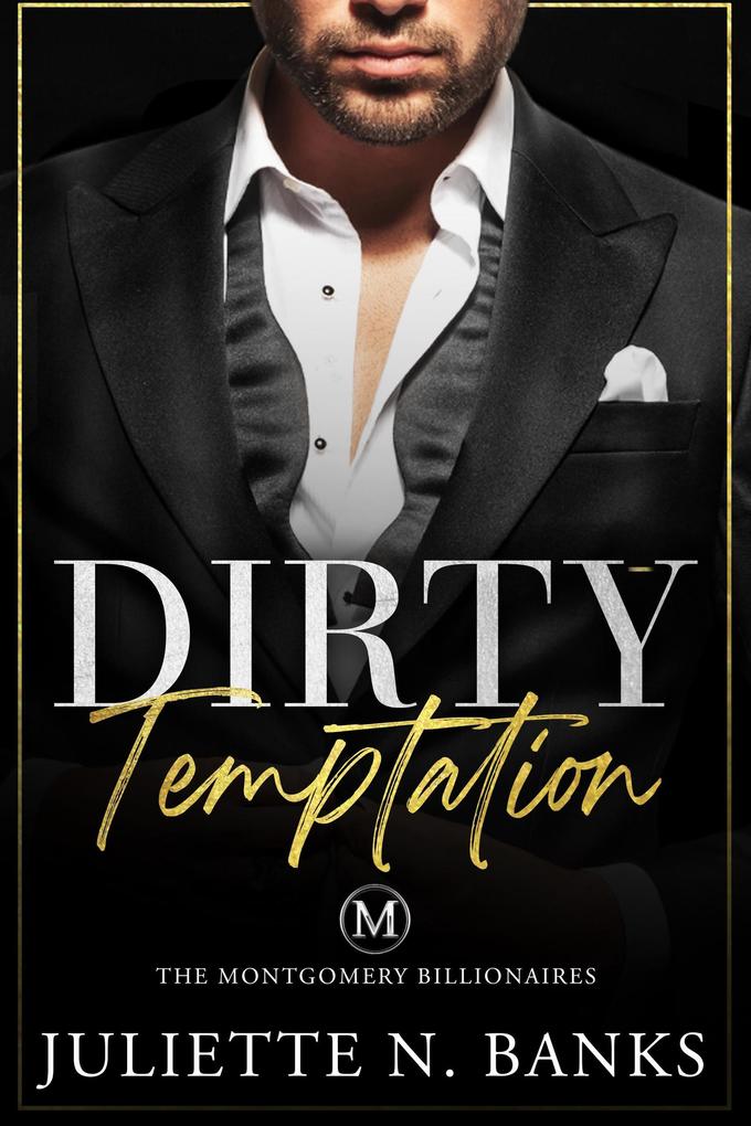 Dirty Temptation (The Montgomery Billionaires #2)