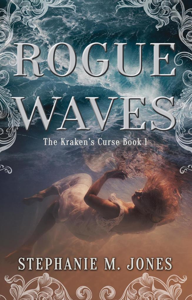 Rogue Waves (The Kraken‘s Curse #1)