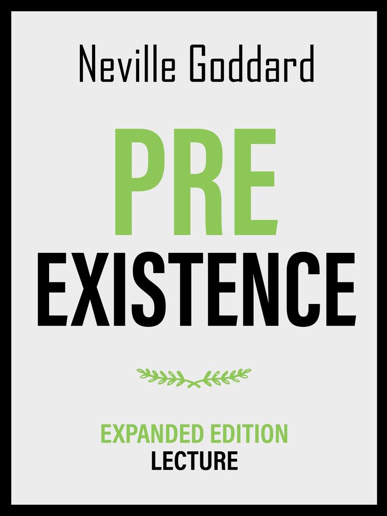 Pre-Existence - Expanded Edition Lecture