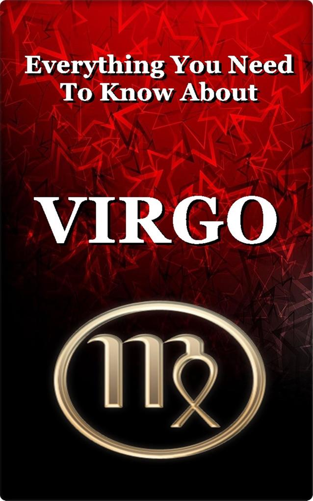 Everything You Need To Know About Virgo (Paranormal Astrology and Supernatural #6)