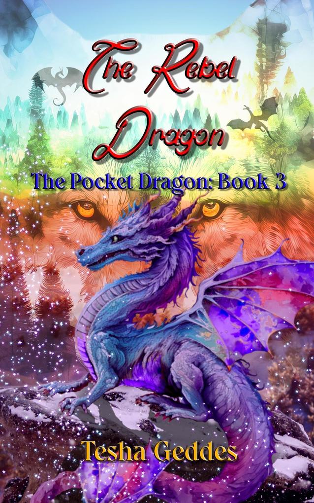 The Rebel Dragon (The Pocket Dragon #3)
