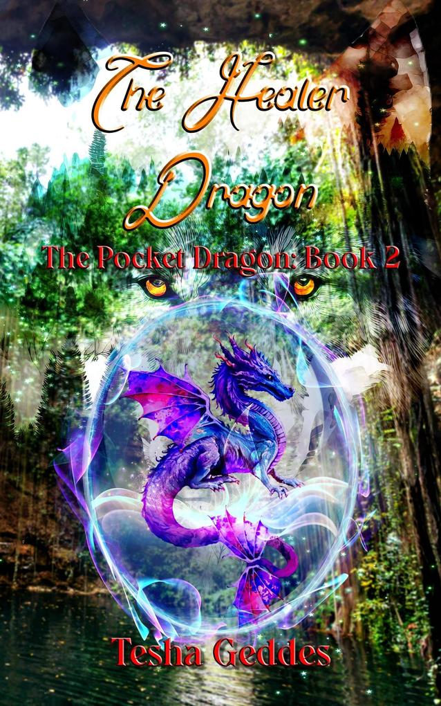 The Healer Dragon (The Pocket Dragon #2)