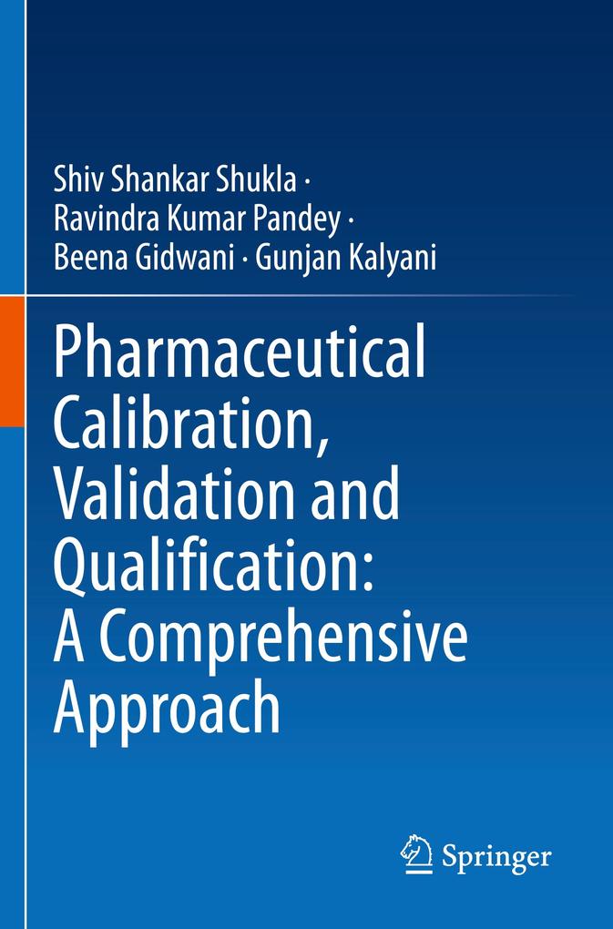 Pharmaceutical Calibration Validation and Qualification: A Comprehensive Approach