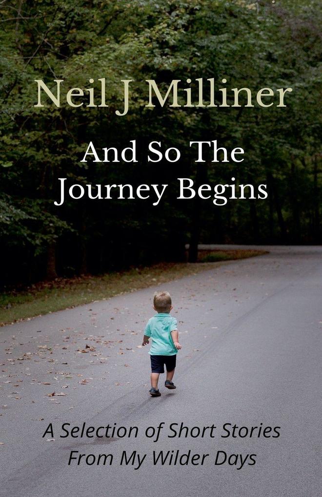And So The Journey Begins