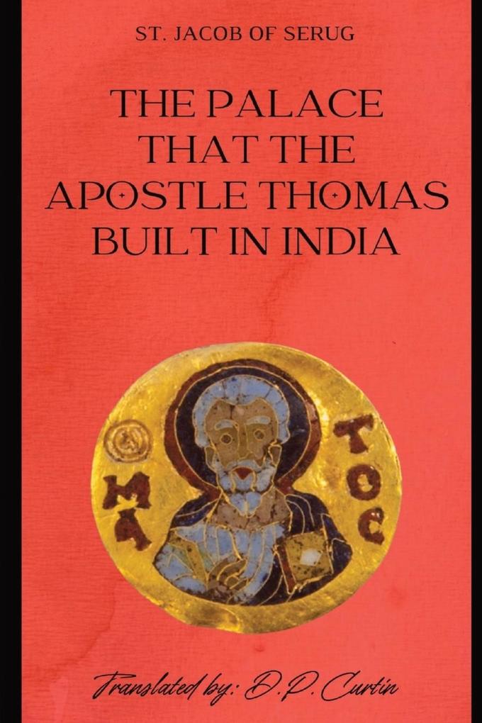 The Palace that the Apostle Thomas Built in India