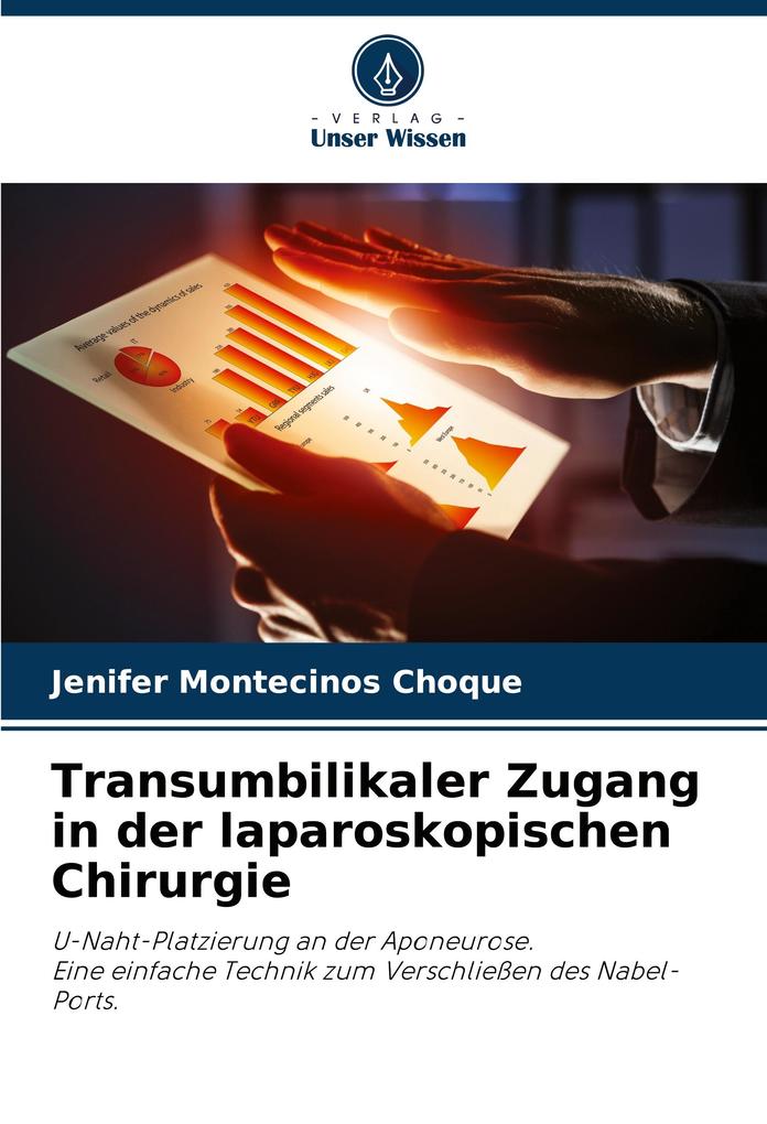 Transumbilikaler Zugang in der laparoskopischen Chirurgie