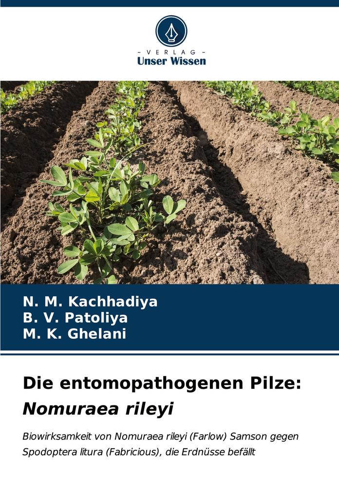 Die entomopathogenen Pilze: Nomuraea rileyi