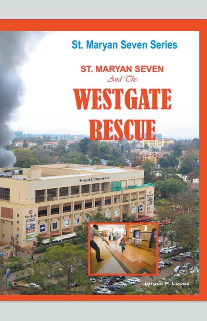 St. Maryan Seven The Westgate Rescue