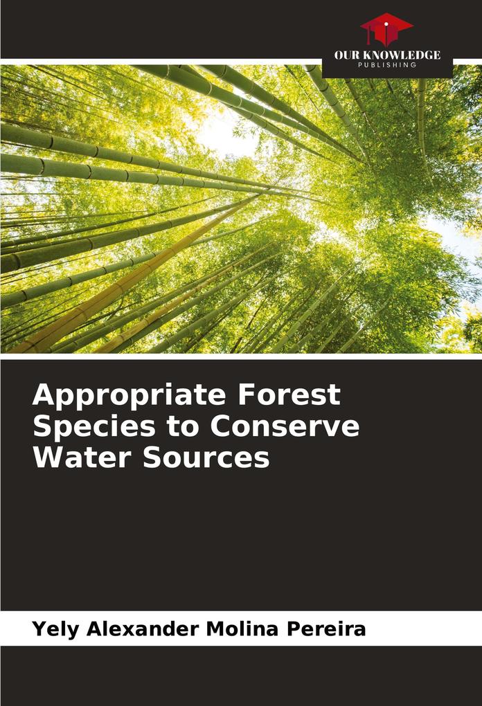 Appropriate Forest Species to Conserve Water Sources