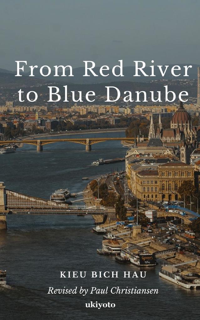 From Red River to Blue Danube