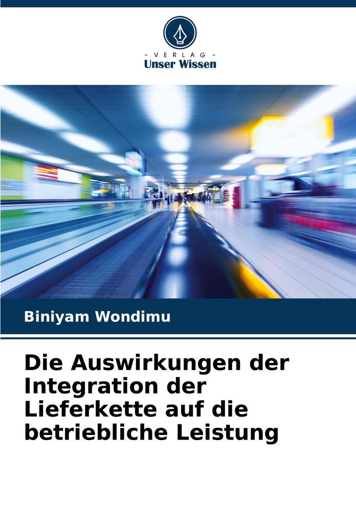 Die Auswirkungen der Integration der Lieferkette auf die betriebliche Leistung