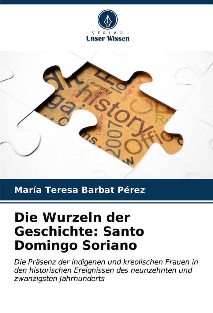 Die Wurzeln der Geschichte: Santo Domingo Soriano