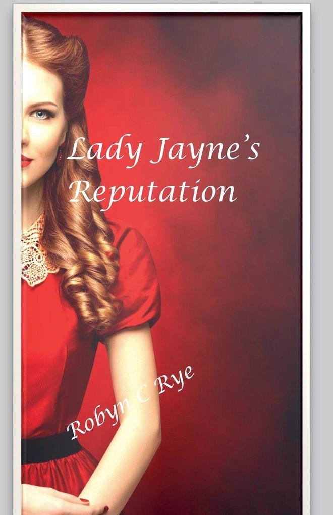 Lady Jayne's Reputation
