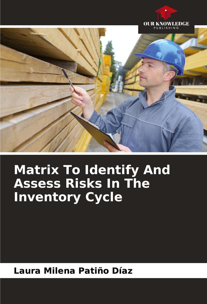 Matrix To Identify And Assess Risks In The Inventory Cycle