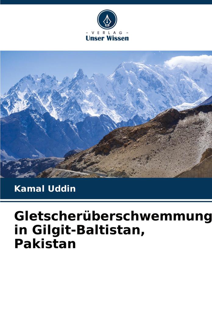 Gletscherüberschwemmungen in Gilgit-Baltistan Pakistan