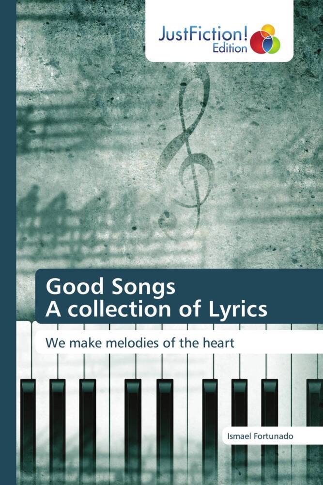 Good Songs A collection of Lyrics