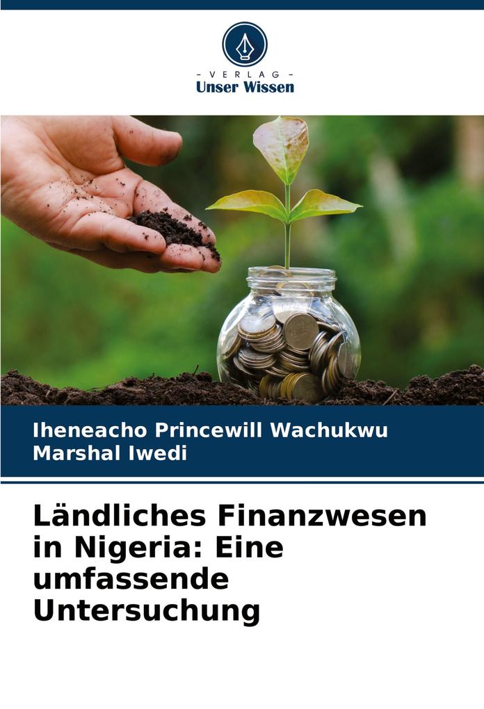 Ländliches Finanzwesen in Nigeria: Eine umfassende Untersuchung