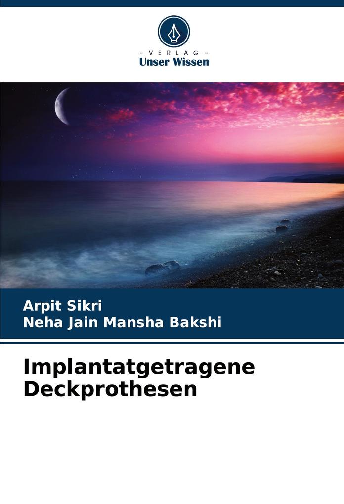 Implantatgetragene Deckprothesen