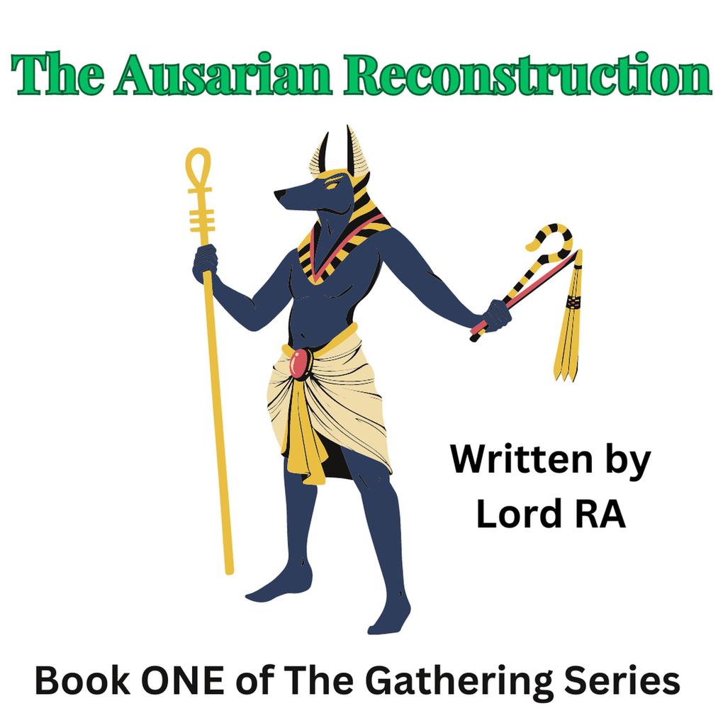 The Ausarian Reconstruction (The Gathering #1)