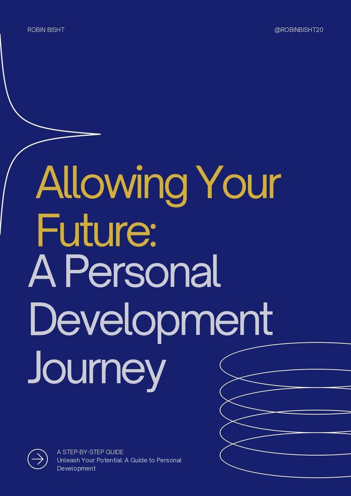Allowing Your Future: A Personal Development Journey