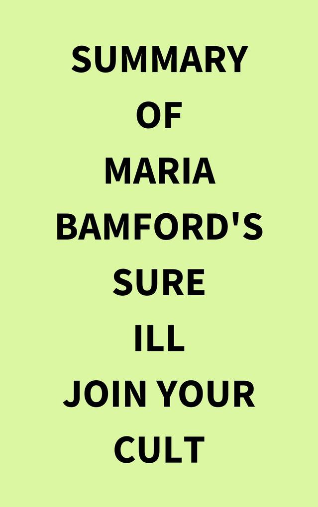 Summary of Maria Bamford‘s Sure Ill Join Your Cult