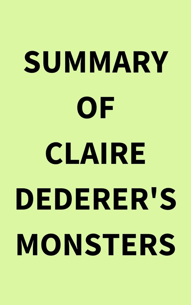 Summary of Claire Dederer‘s Monsters