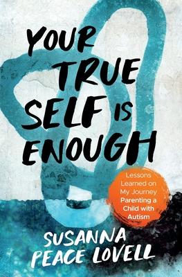Your True Self Is Enough