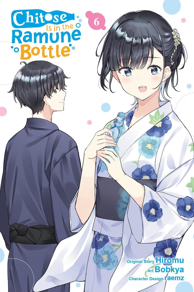 Chitose Is in the Ramune Bottle Vol. 6 (Manga)