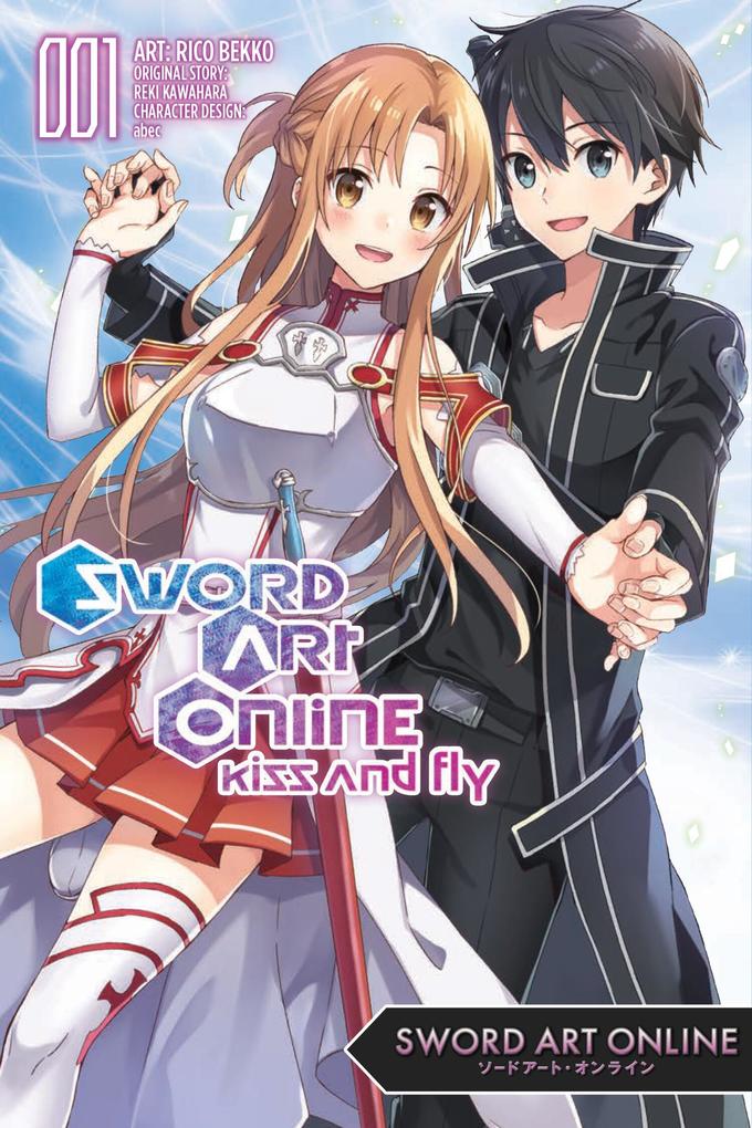 Sword Art Online: Kiss and Fly Vol. 1 (Manga)