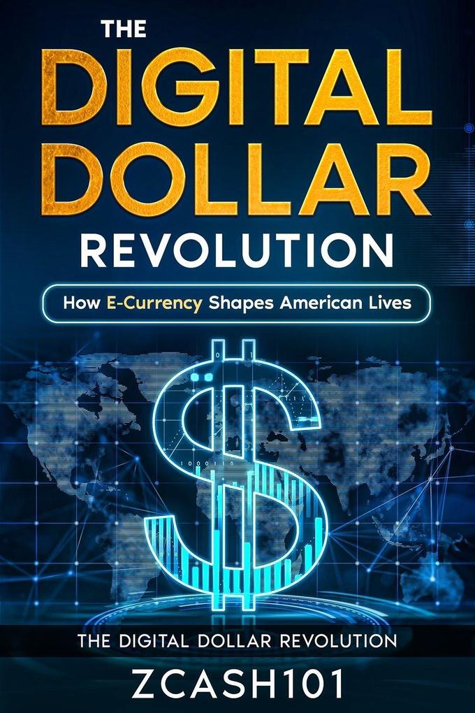 The Digital Dollar Revolution