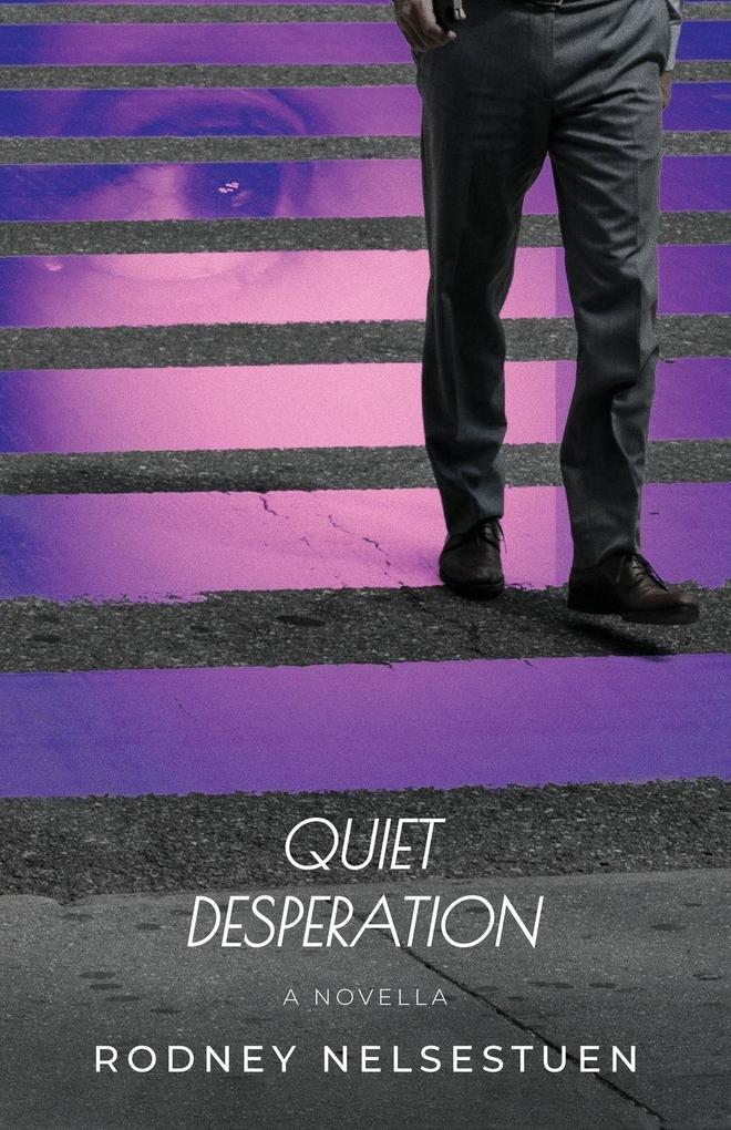 Quiet Desperation