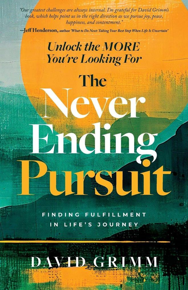 The Never Ending Pursuit