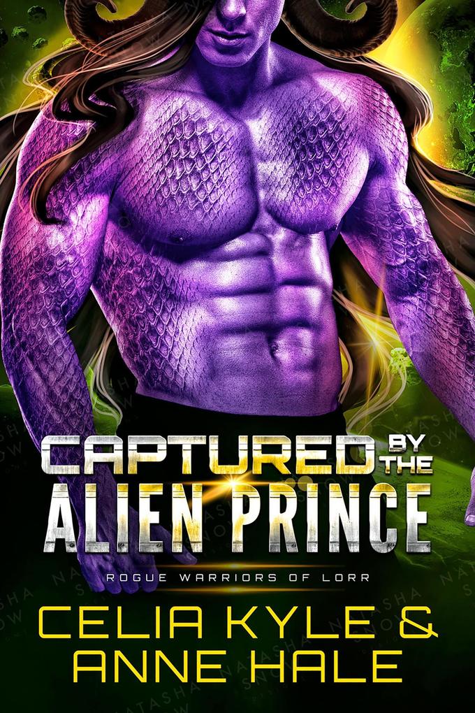 Captured by the Alien Prince (Rogue Warriors of Lorr #2)