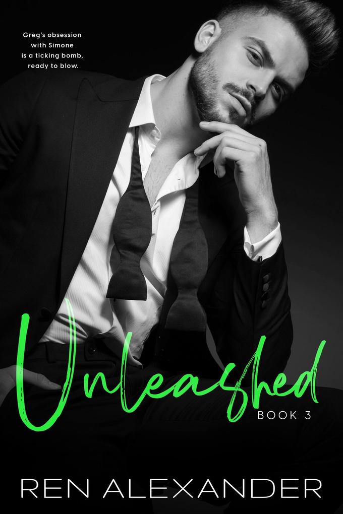 Unleashed (Unraveled Renegade #3)