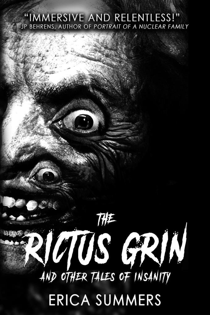 The Rictus Grin and Other Tales of Insanity