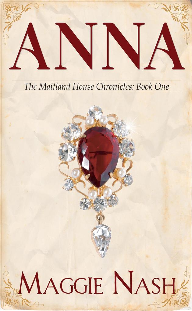 Anna (The Maitland House Chronicles #1)