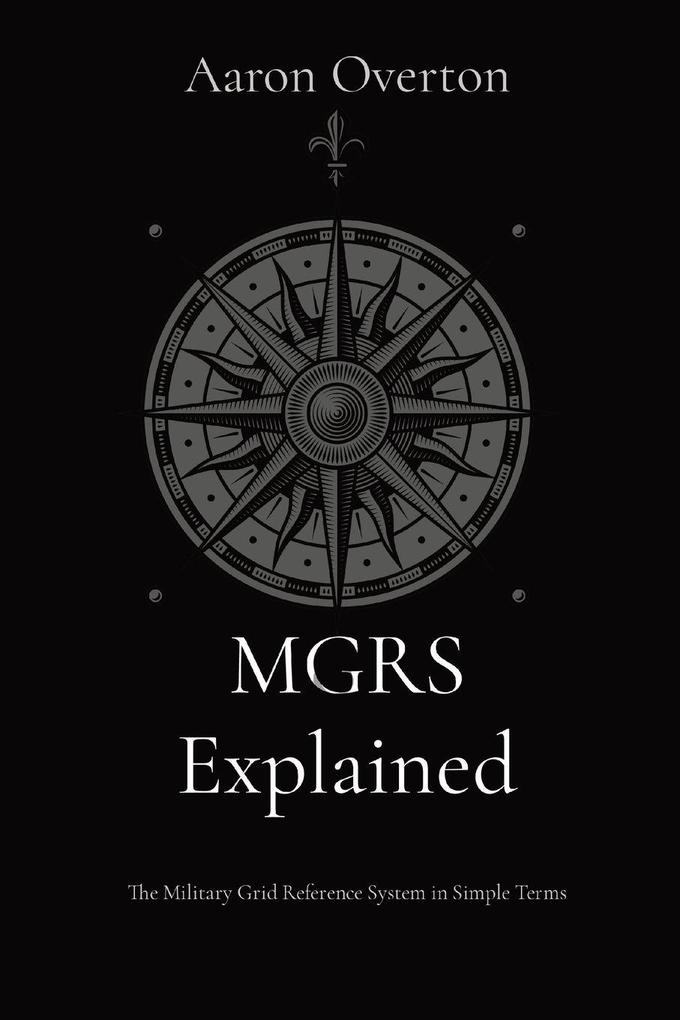 MGRS Explained
