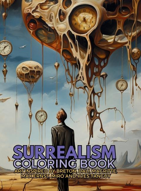 Surrealism Coloring Book with art inspired by André Breton Salvador Dalí René Magritte Max Ernst and Yves Tanguy