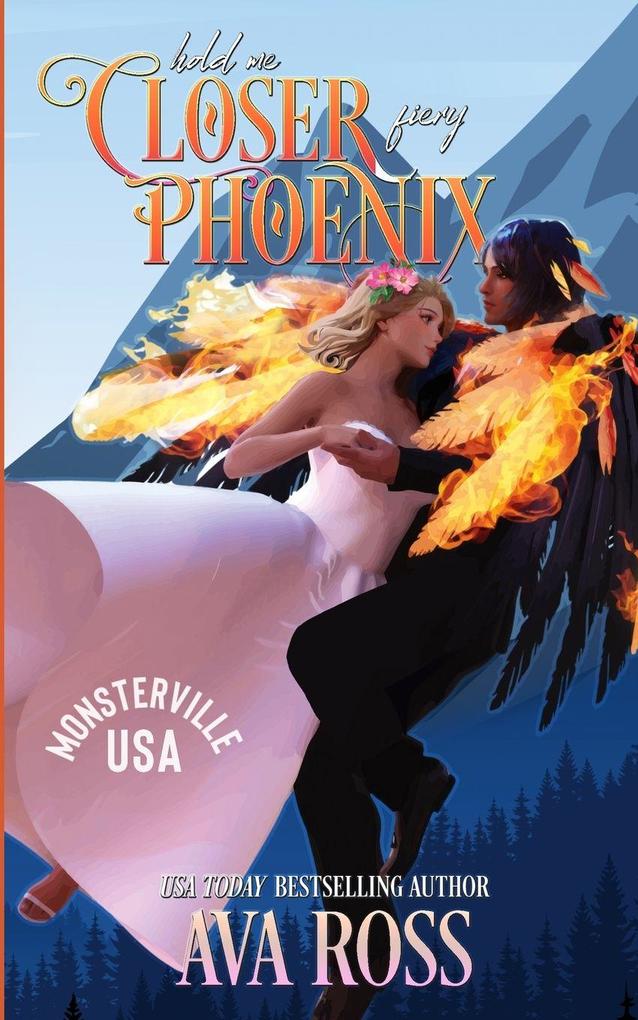 Hold Me Closer Fiery Phoenix