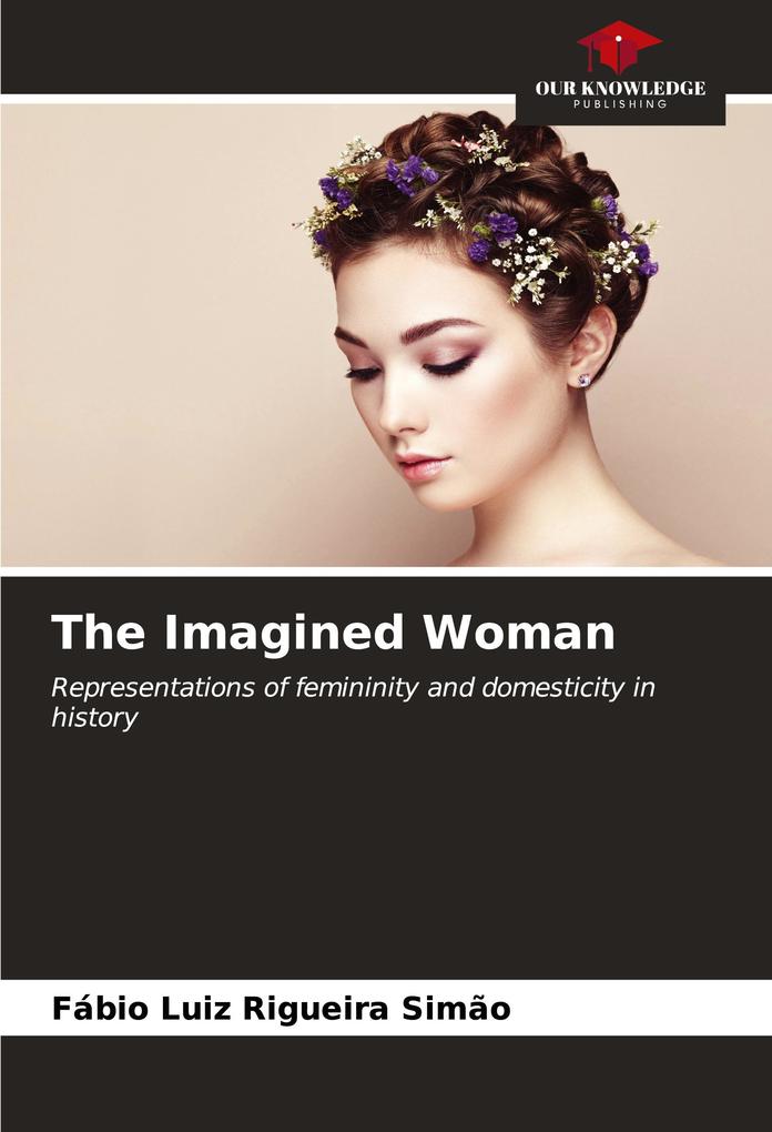 The Imagined Woman