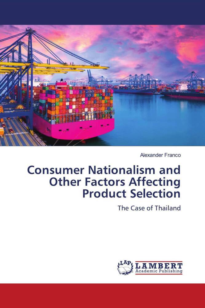 Consumer Nationalism and Other Factors Affecting Product Selection