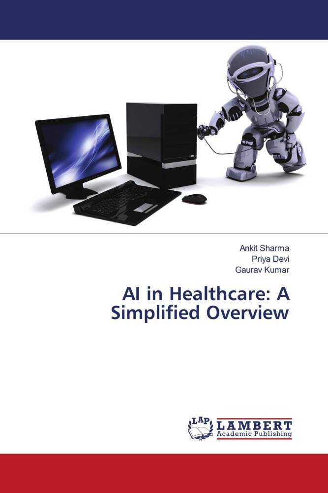 AI in Healthcare: A Simplified Overview