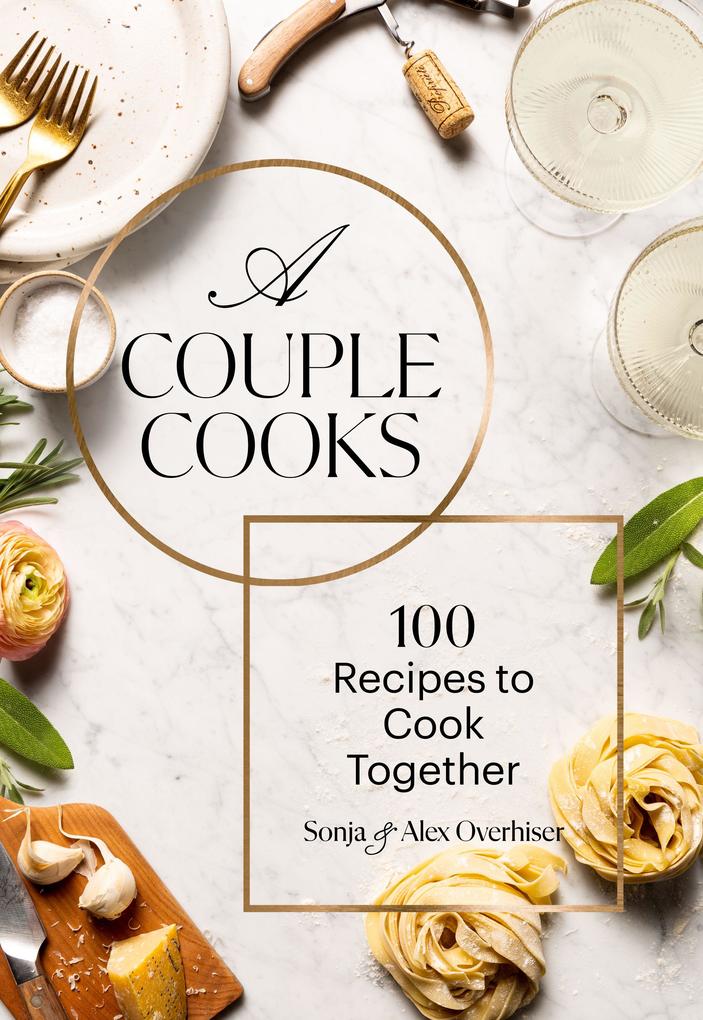Chronicle Books A Couple Cooks