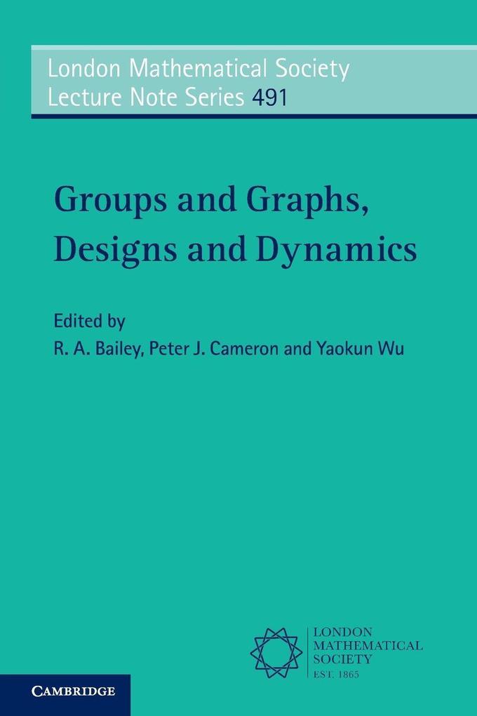 Groups and Graphs Designs and Dynamics