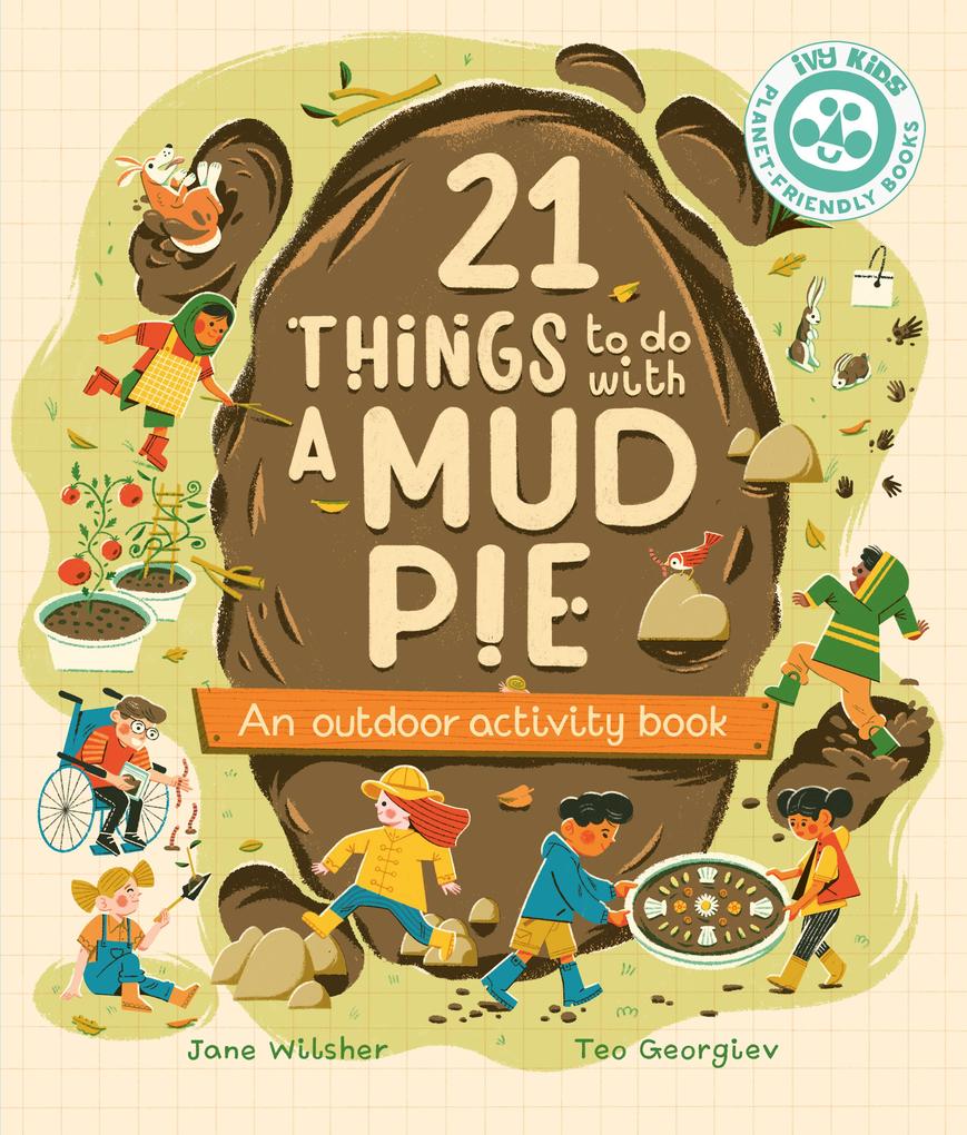 21 Things to Do with a Mud Pie