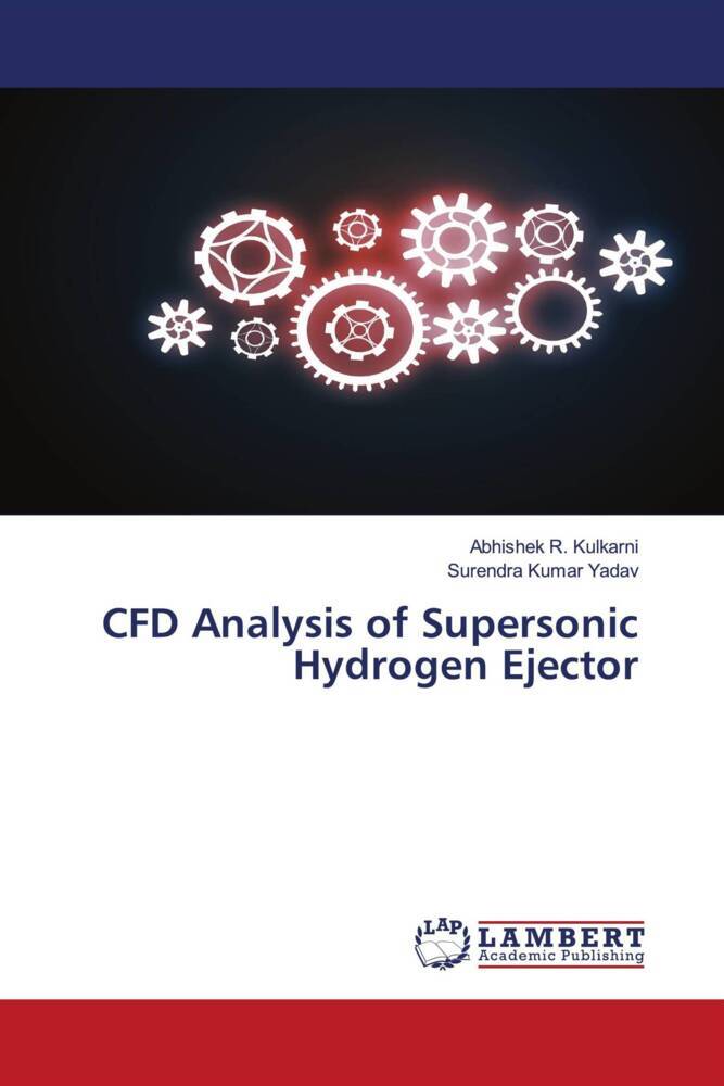 CFD Analysis of Supersonic Hydrogen Ejector