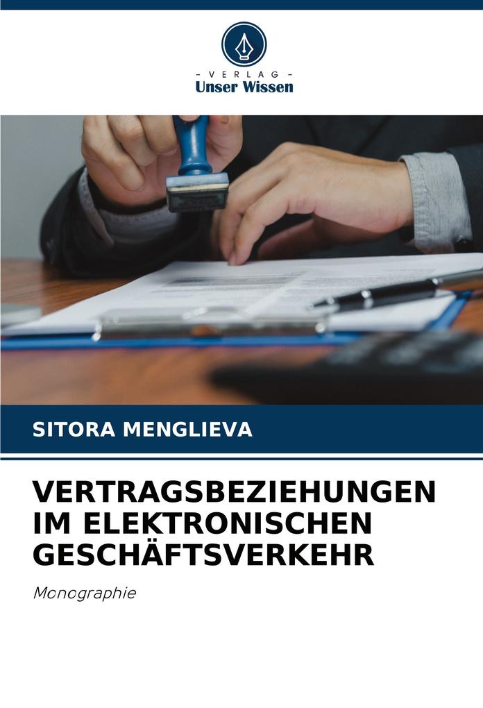 VERTRAGSBEZIEHUNGEN IM ELEKTRONISCHEN GESCHÄFTSVERKEHR
