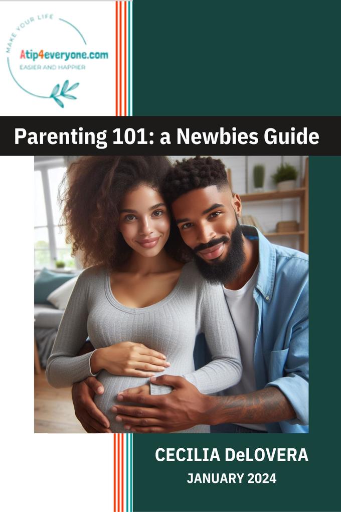 Parenting 101: a Newbie‘s Guide
