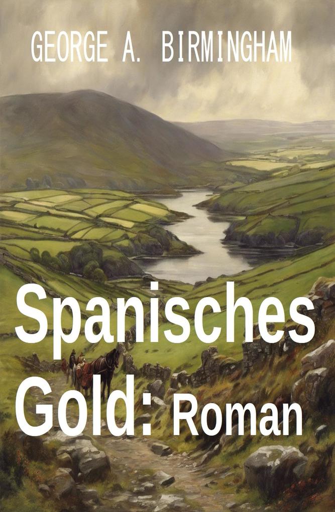 Spanisches Gold: Roman